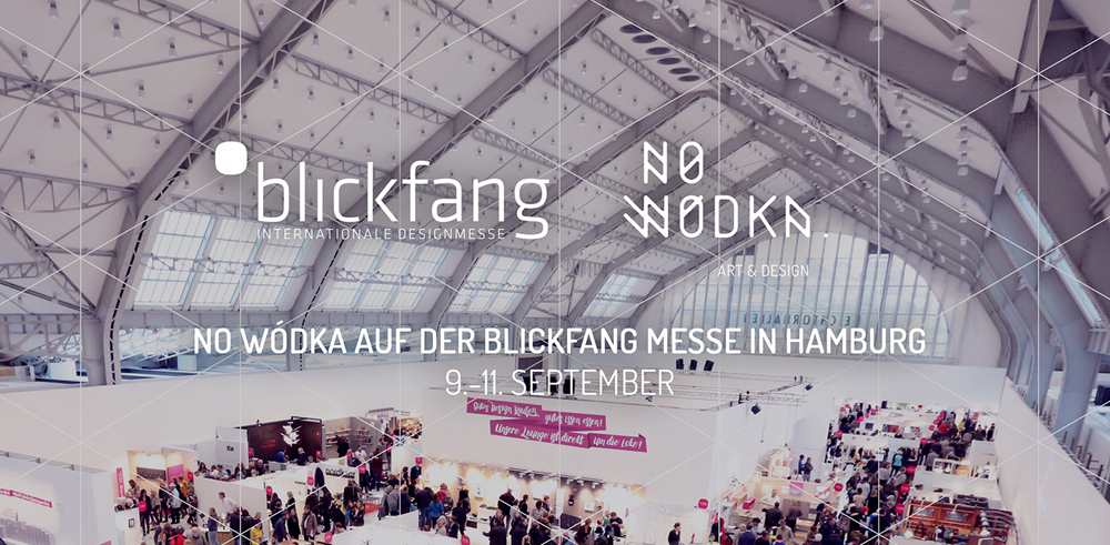 NO WÓDKA auf der BLICKFANG Messe in Hamburg NO WÓDKA auf der BLICKFANG Messe in Hamburg
